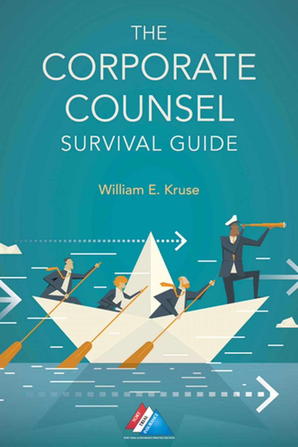 Big bigCover of The Corporate Counsel Survival Guide