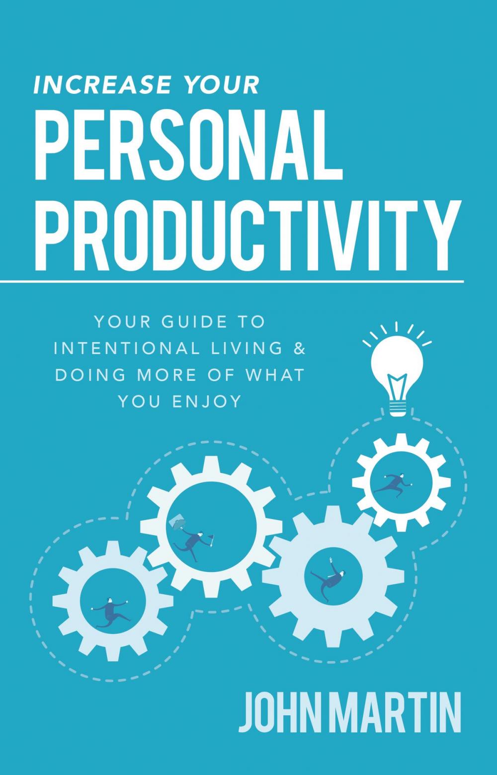 Big bigCover of Increase Your Personal Productivity