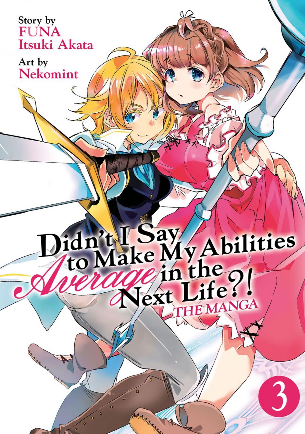 Big bigCover of Didn't I Say to Make My Abilities Average in the Next Life?! (Manga) Vol. 3
