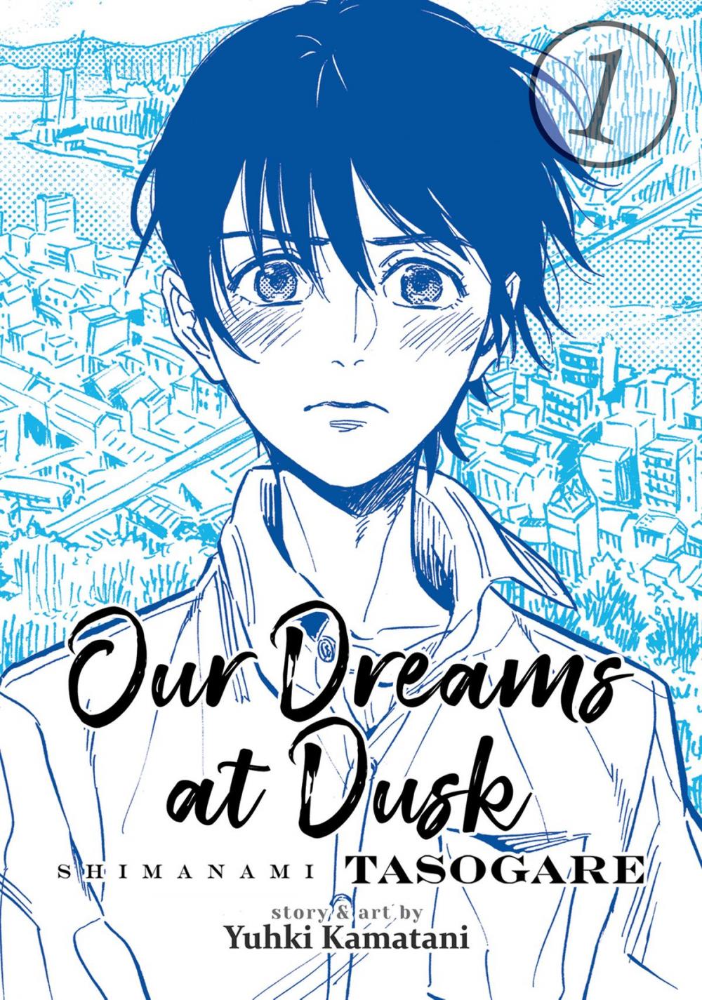 Big bigCover of Our Dreams at Dusk: Shimanami Tasogare Vol. 1