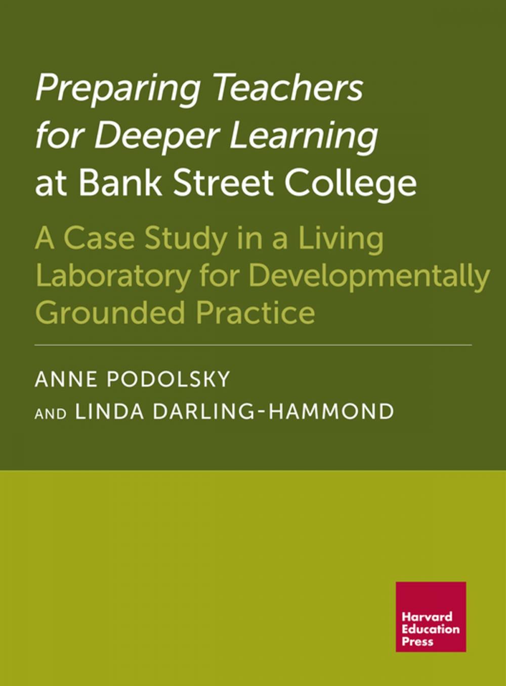 Big bigCover of Preparing Teachers for Deeper Learning at Bank Street College