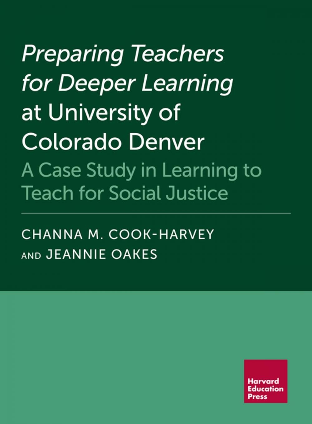 Big bigCover of Preparing Teachers for Deeper Learning at University of Colorado Denver