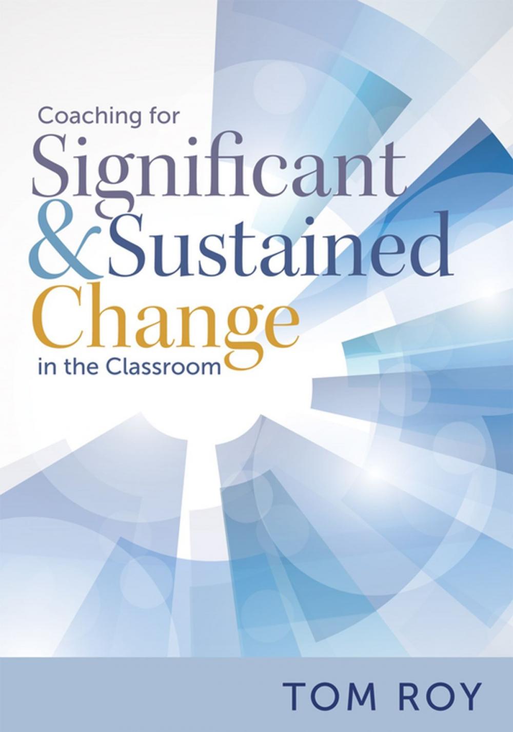 Big bigCover of Coaching for Significant and Sustained Change in the Classroom