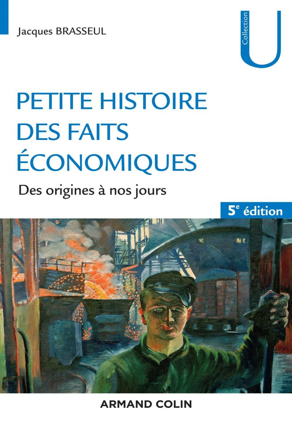 Big bigCover of Petite histoire des faits économiques - 5e éd.