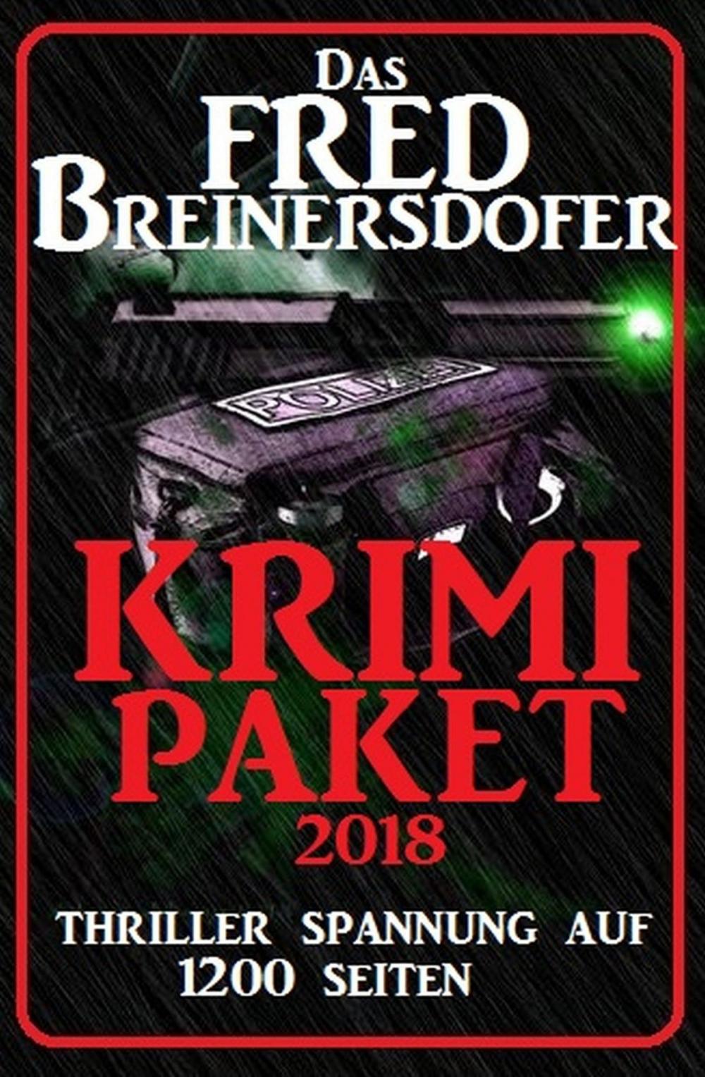 Big bigCover of Das Fred Breinersdorfer Krimi Paket 2018: Thriller Spannung auf 1200 Seiten
