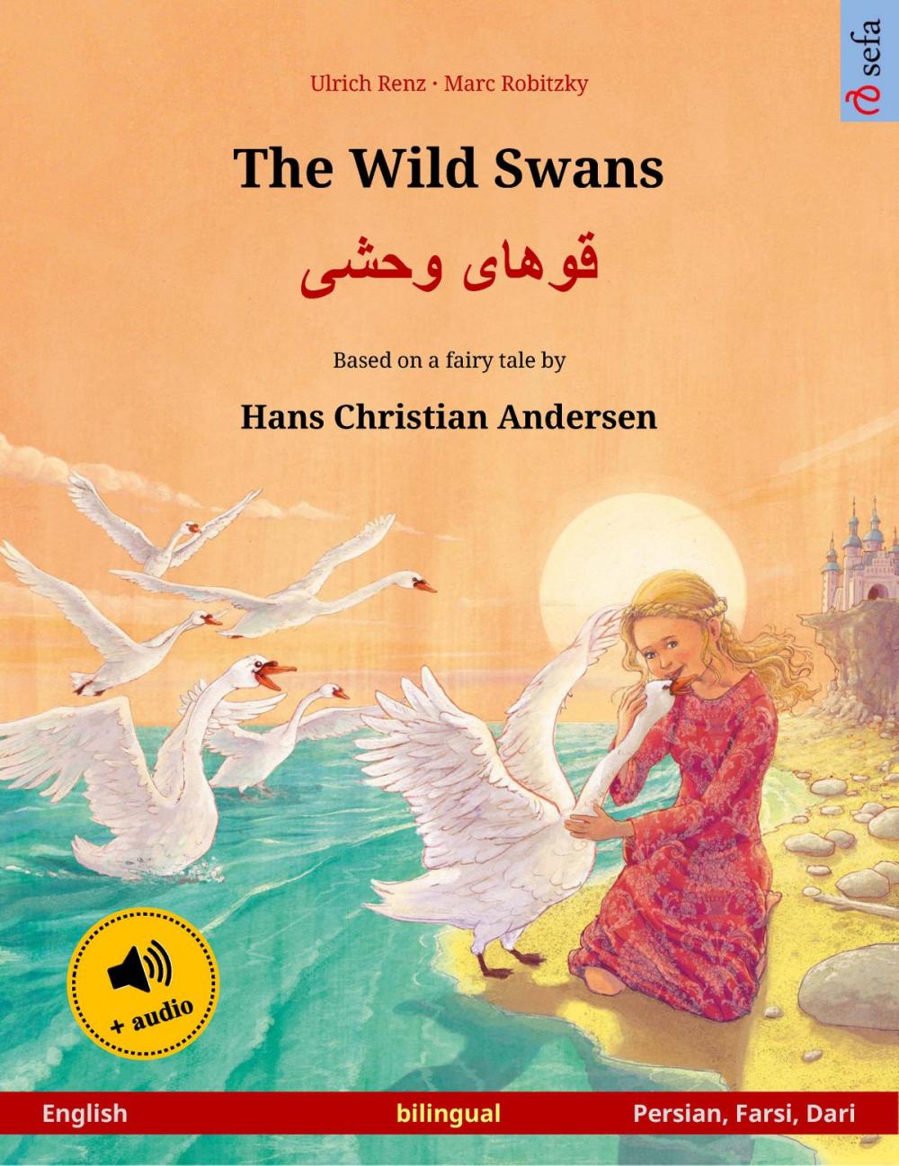 Big bigCover of The Wild Swans – قوهای وحشی (English – Persian, Farsi, Dari)
