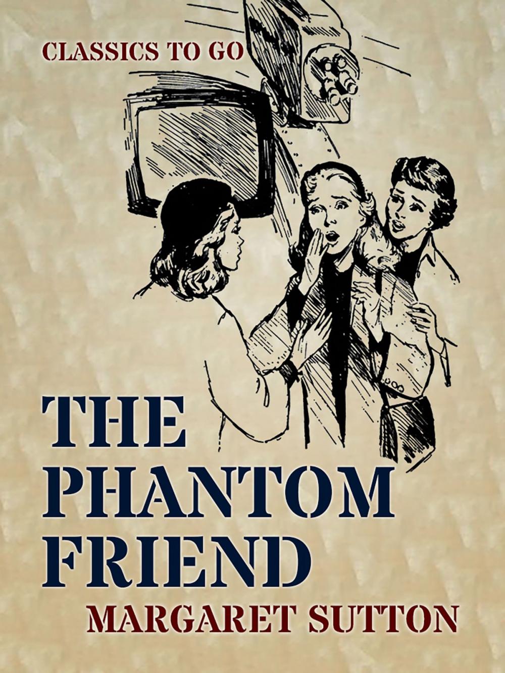 Big bigCover of The Phantom Friend