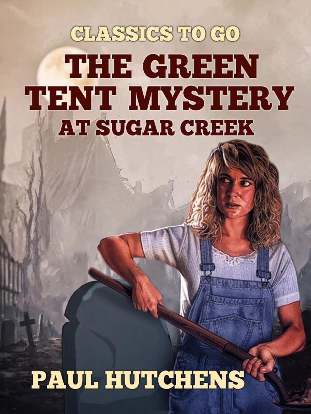 Big bigCover of The Green Tent Mystery at Sugar Creek