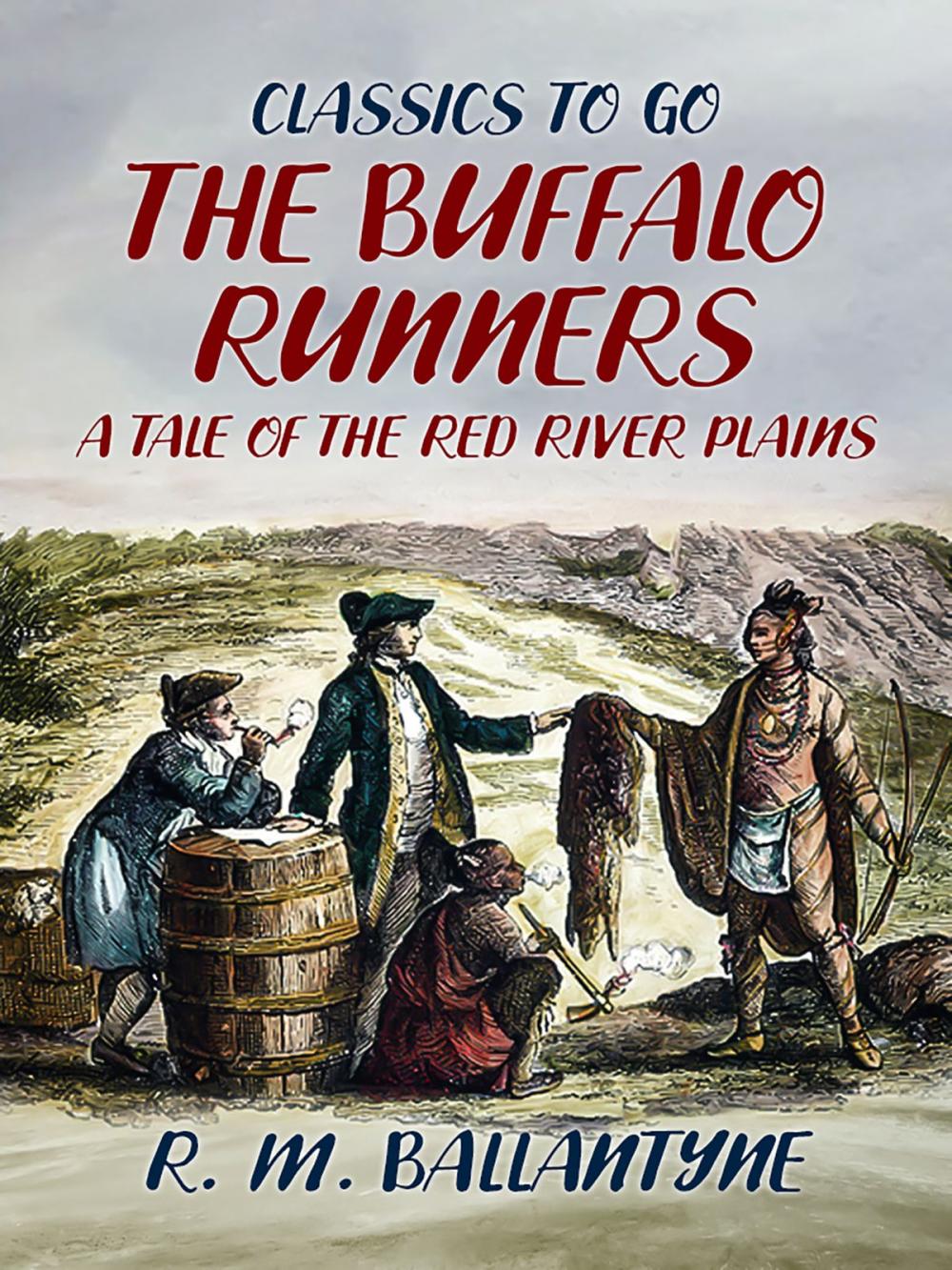Big bigCover of The Buffalo Runners A Tale of the Red River Plains