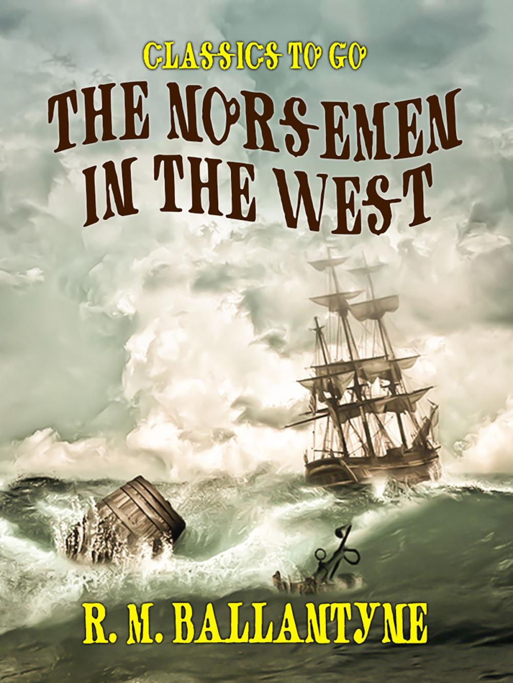Big bigCover of The Norsemen in the West