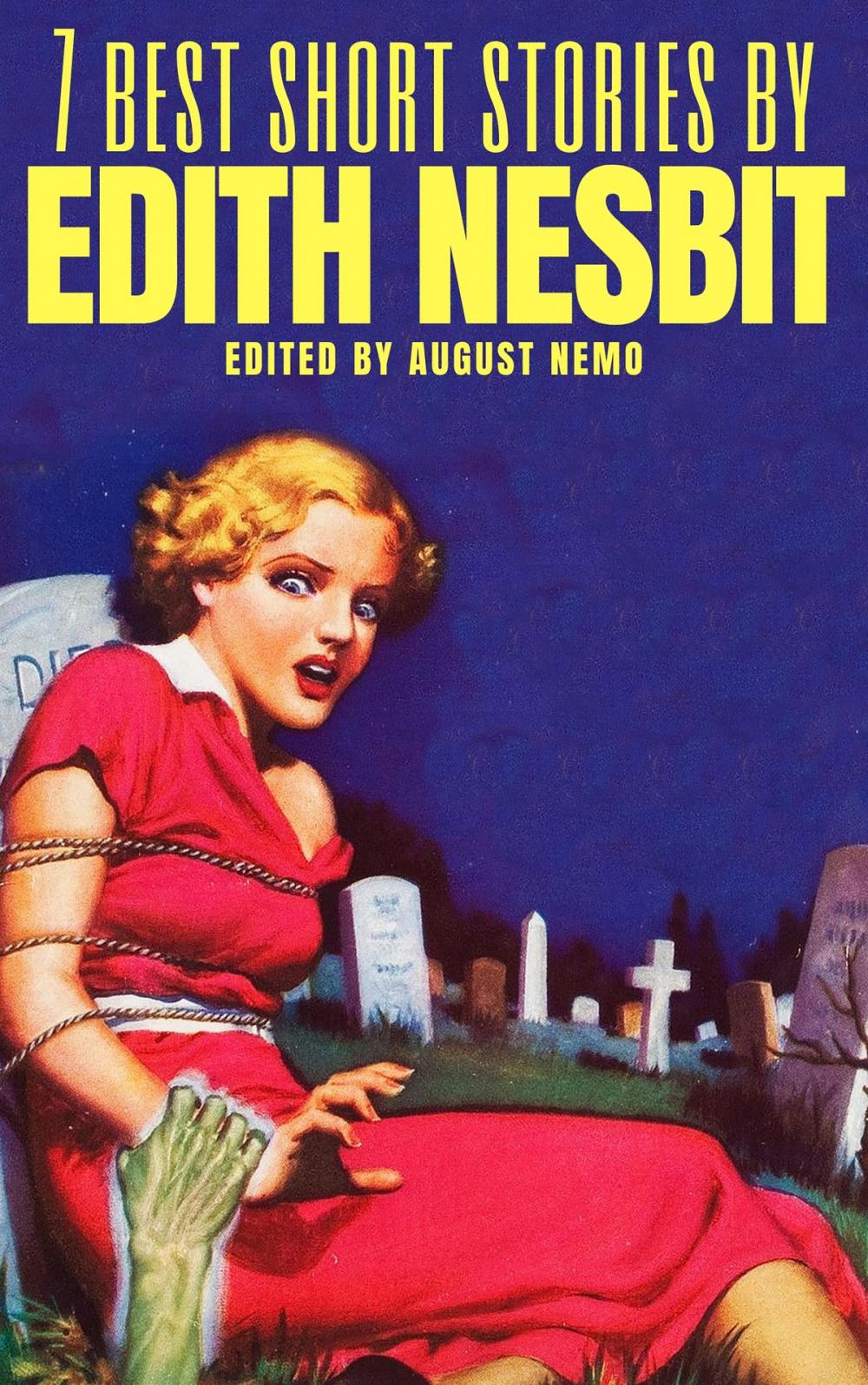 Big bigCover of 7 best short stories by Edith Nesbit