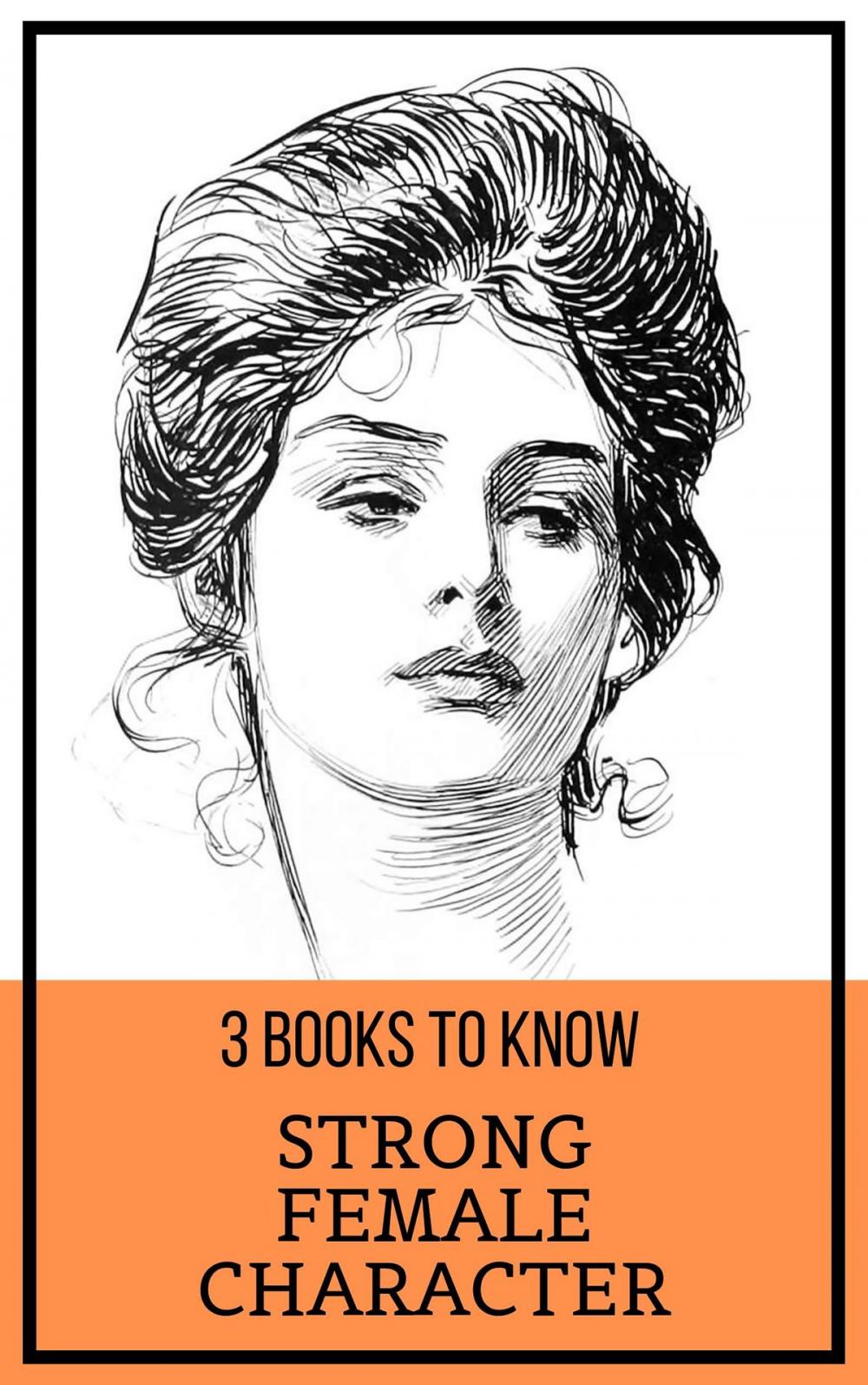 Big bigCover of 3 books to know: Strong Female Character
