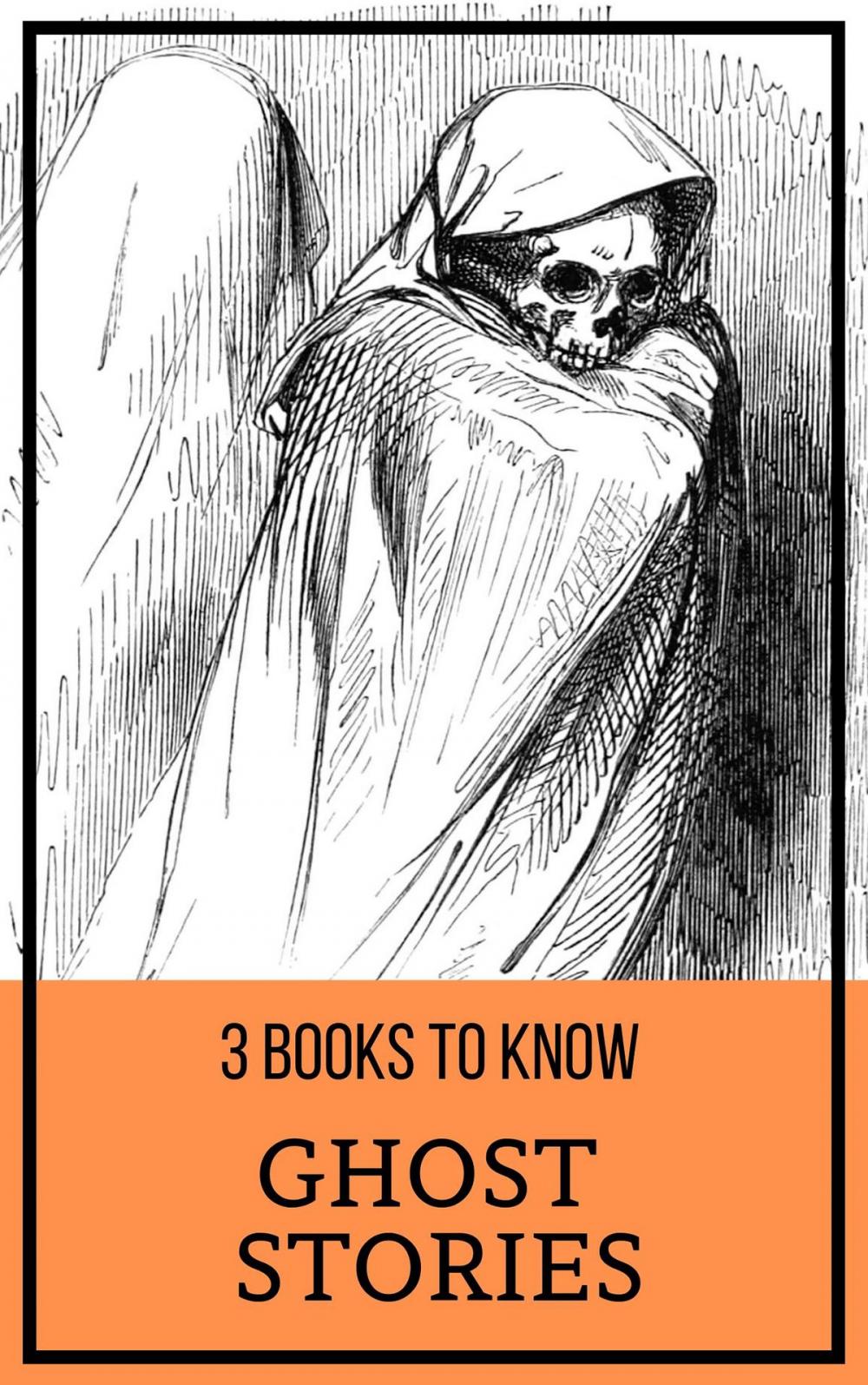 Big bigCover of 3 books to know: Ghost Stories