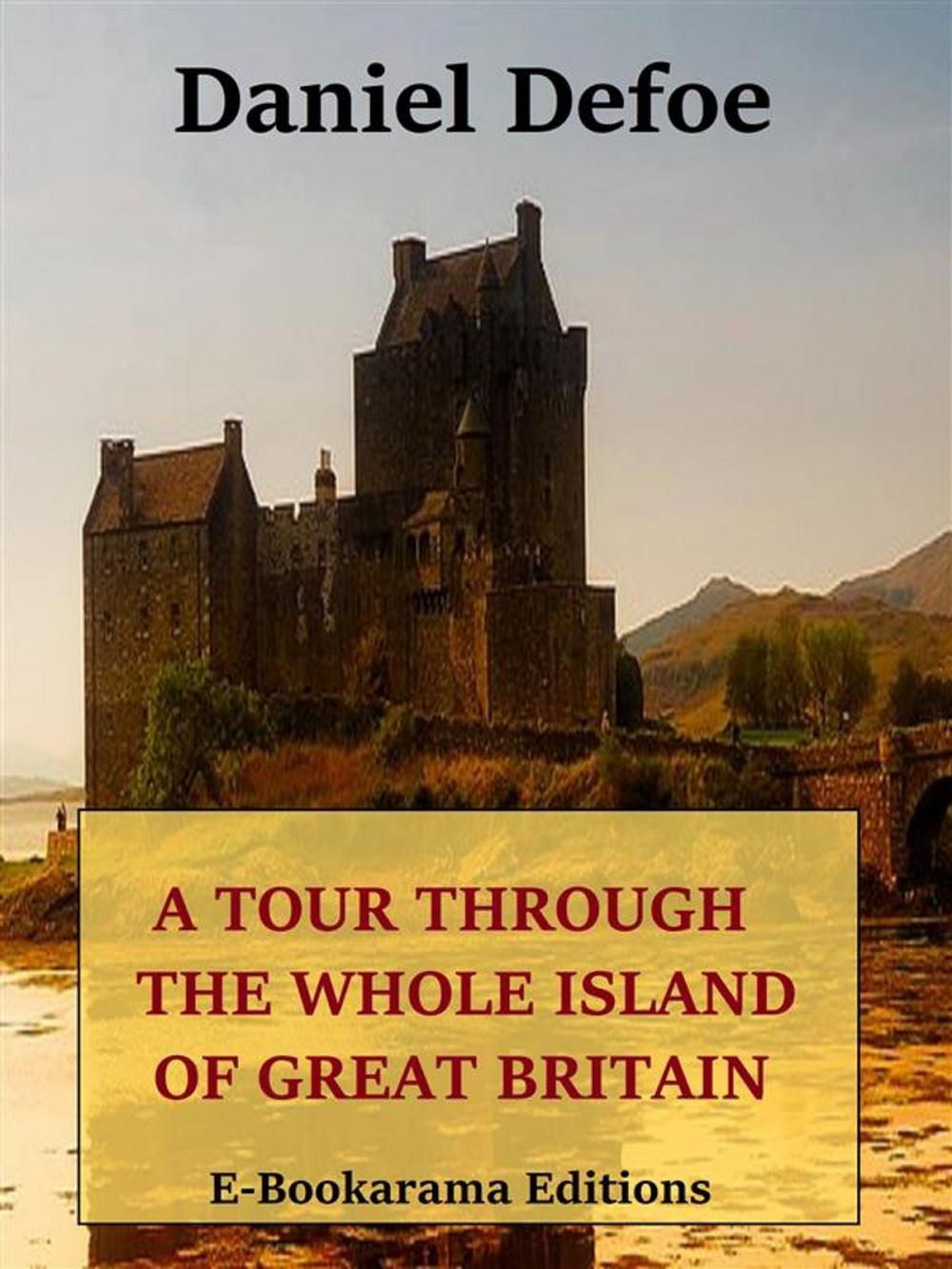 Big bigCover of A Tour Through the Whole Island of Great Britain