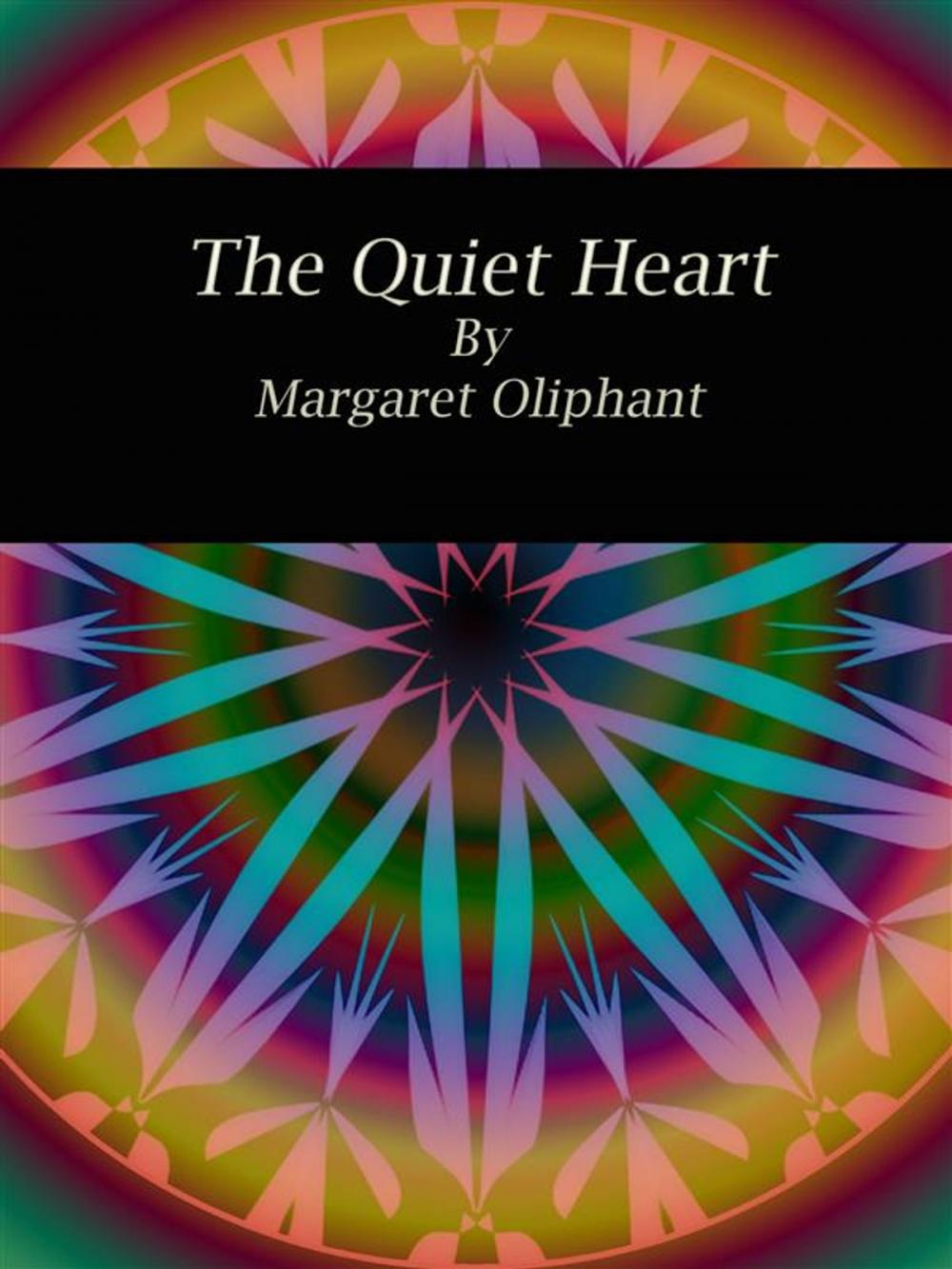 Big bigCover of The Quiet Heart