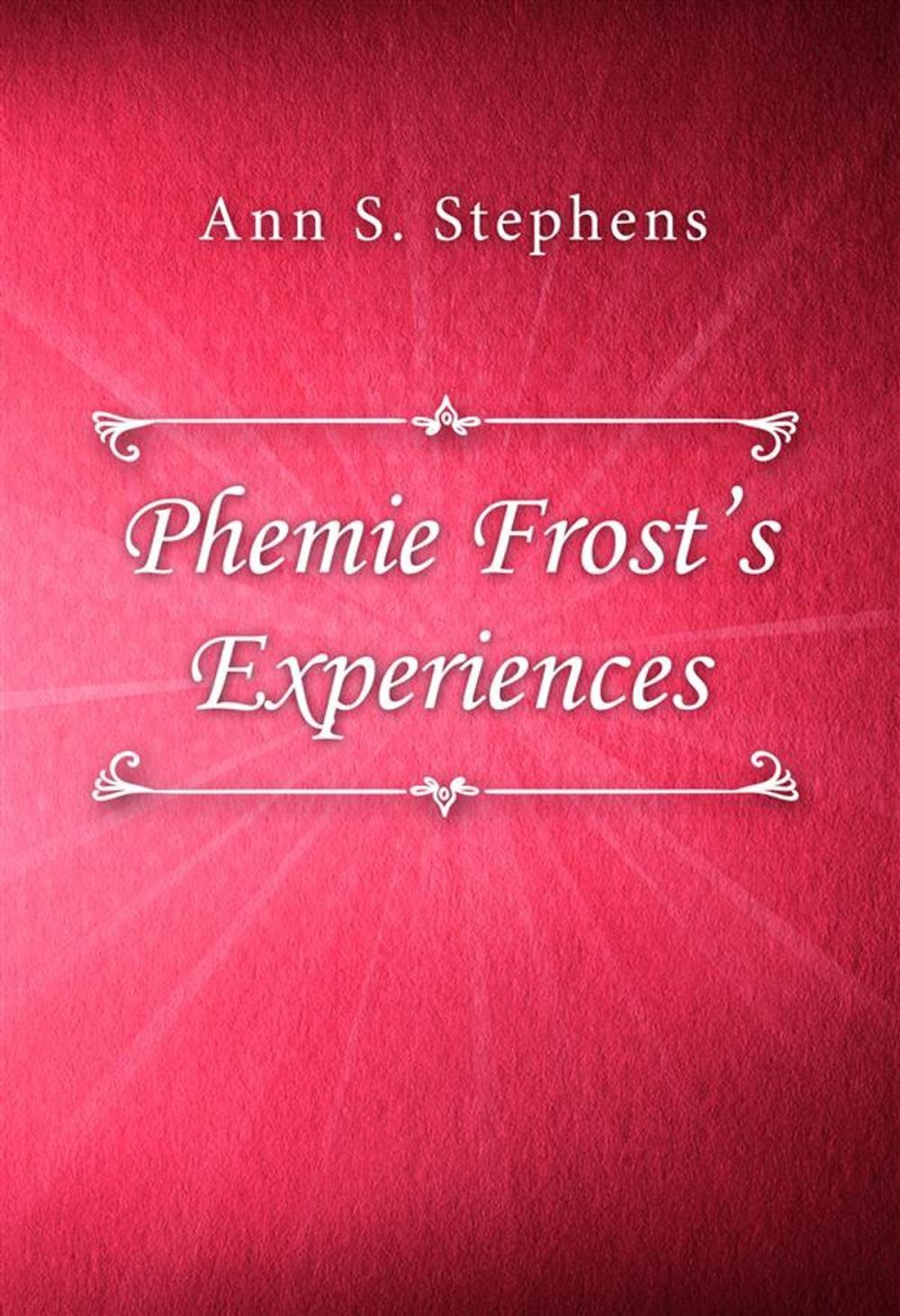 Big bigCover of Phemie Frost’s Experiences