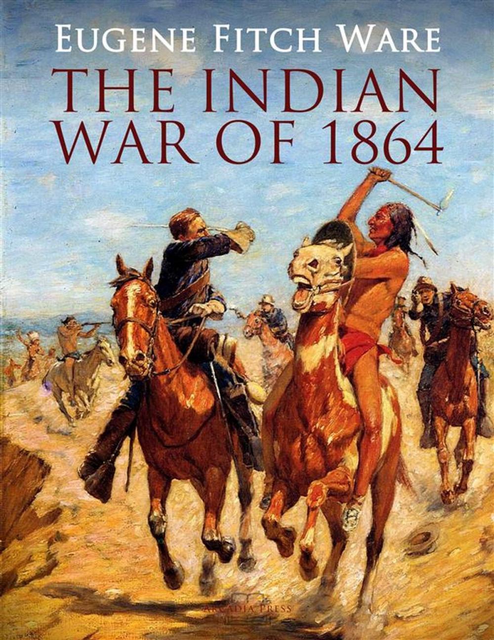 Big bigCover of The Indian War of 1864