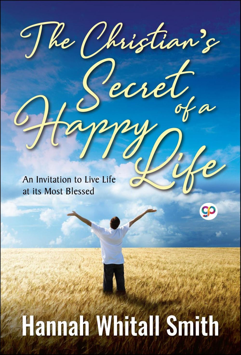Big bigCover of The Christian's Secret of a Happy Life