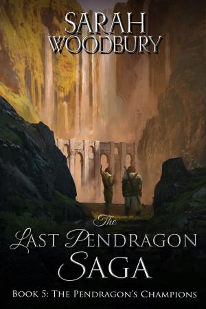 Cover of The Pendragon's Champions (The Last Pendragon Saga)