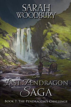 Book cover of The Pendragon's Challenge (The Last Pendragon Saga)