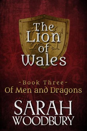 Cover of the book Of Men and Dragons (The Lion of Wales Series) by Roger Seydoux