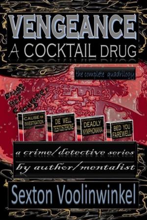 Cover of the book Vengeance A Cocktail Drug by Bernard Harold Curgenven