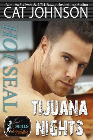 Book cover of Hot SEAL, Tijuana Nights