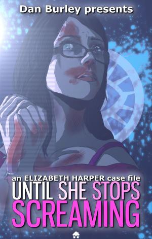 Cover of the book Until She Stops Screaming by Linda Crowder