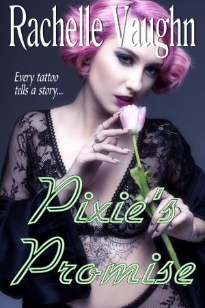 Cover of the book Pixie's Promise by Rachelle Vaughn