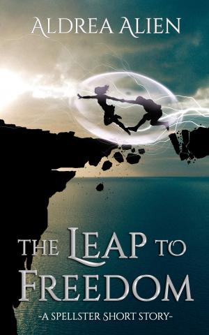 Cover of the book The Leap to Freedom by Lori Svensen