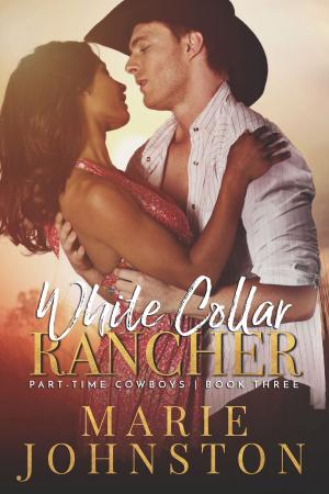 Cover of the book White Collar Rancher by Marie Johnston