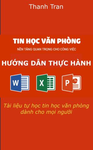 Cover of the book Hướng dẫn thực hành tin học văn phòng by PCuSER編輯部