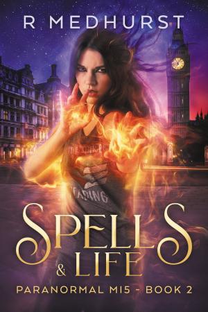 Cover of the book Spells & Life by Rachel Medhurst