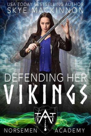 Cover of the book Defending Her Vikings by Skye MacKinnon, Laura Greenwood