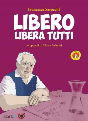 Cover of the book Libero libera tutti by Alan Ford