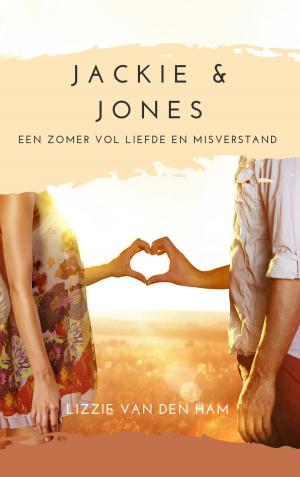 Cover of the book Jackie en Jones: een zomer vol liefde en misverstand by Debra Eliza Mane