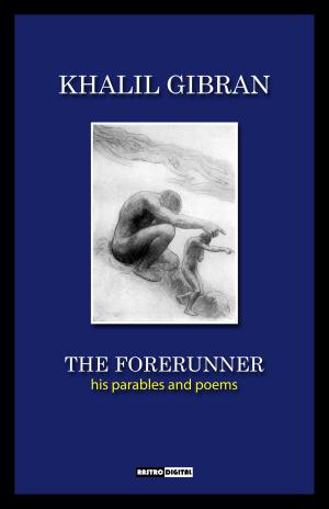 Cover of the book The Forerunner by Bernardo Guimarães