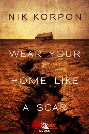 Cover of the book Wear Your Home Like a Scar by Rob Brunet