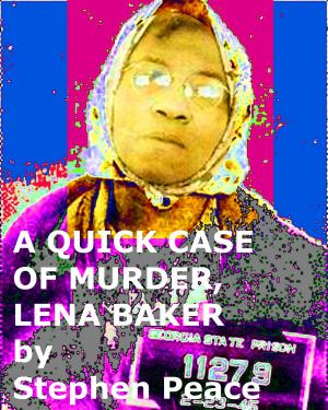 Cover of A Quick Case of Murder, Lena Baker (A PLAY)