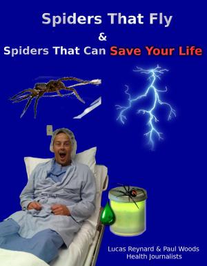 Cover of Spiders That Fly & Spiders That Can Save Your Life