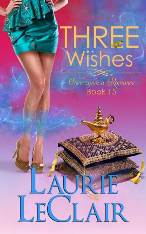 Cover of the book Three Wishes by Laurie LeClair