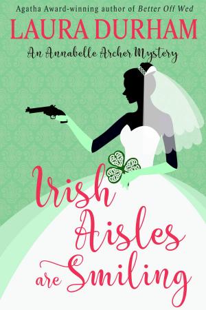 Cover of the book Irish Aisles are Smiling by Michael J. Sahno