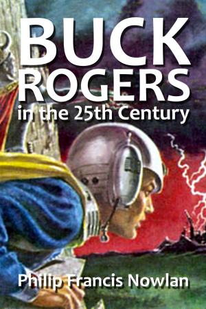 Cover of the book Buck Rogers in the 25th Century by H. P. Lovecraft, Zealia Bishop