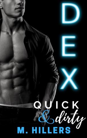 Cover of the book DEX: Quick 'n dirty by Cait London