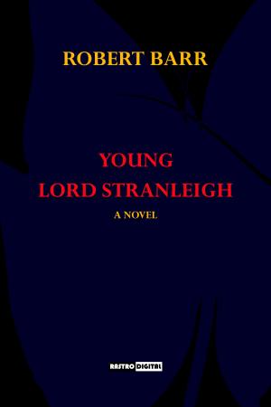 Cover of the book Young Lord Stranleigh by D L Richardson