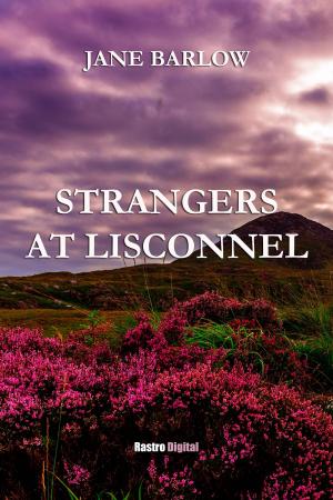 Cover of the book Strangers at Lisconnel by John Morley