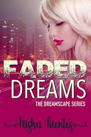 Cover of the book Faded Dreams by Lacy Sky