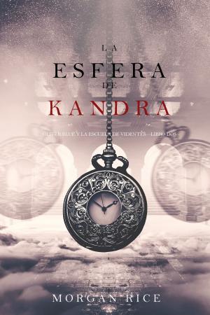 Cover of La Esfera de Kandra (Oliver Blue y la escuela de Videntes—Libro dos)