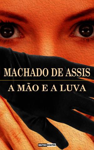 Cover of the book A Mão e a Luva by Gertrude Stein