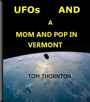 Book cover of UFOs and a MOM and POP in VERMONT